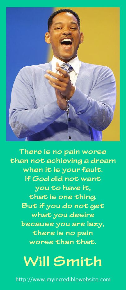 Will Smith On Achieving Your Dreams