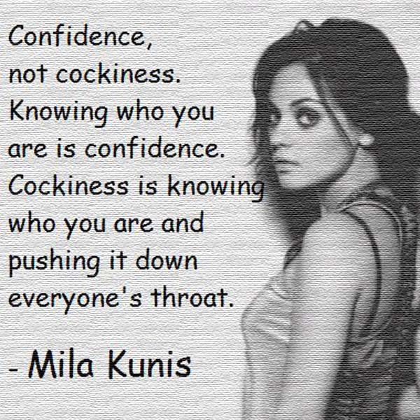 Mila Kunis On Confidence