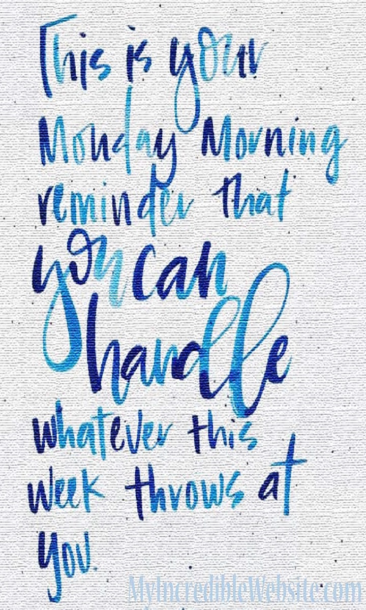 This is your Monday morning reminder you can handle whatever this week throws at you. #MondayMotivation #MotivationMonday