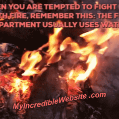 Fight Fire with Fire GIF
