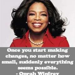 Oprah Winfrey on Changes