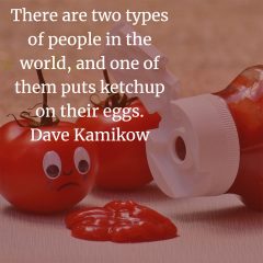 Ketchup quote