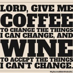 Lord, Give Me Coffee