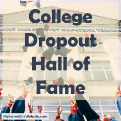 College Dropouts Hall of Fame