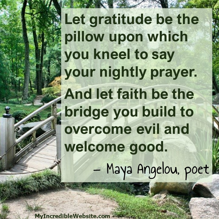 Maya Angelou on Gratitude and Faith
