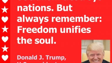 Donald Trump - Freedom Unifies the Soul