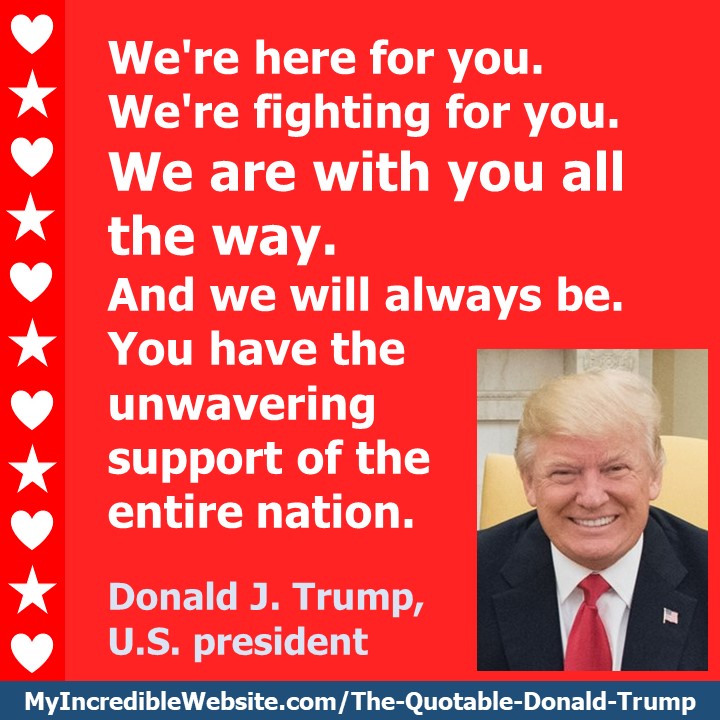 Donald Trump - We Are With You All the Way