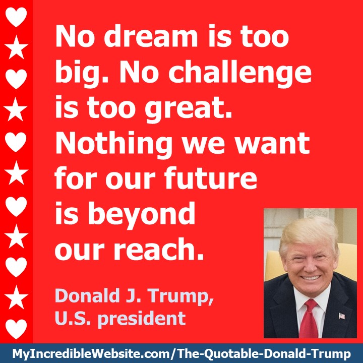 Donald Trump: No Dream Is Too Big