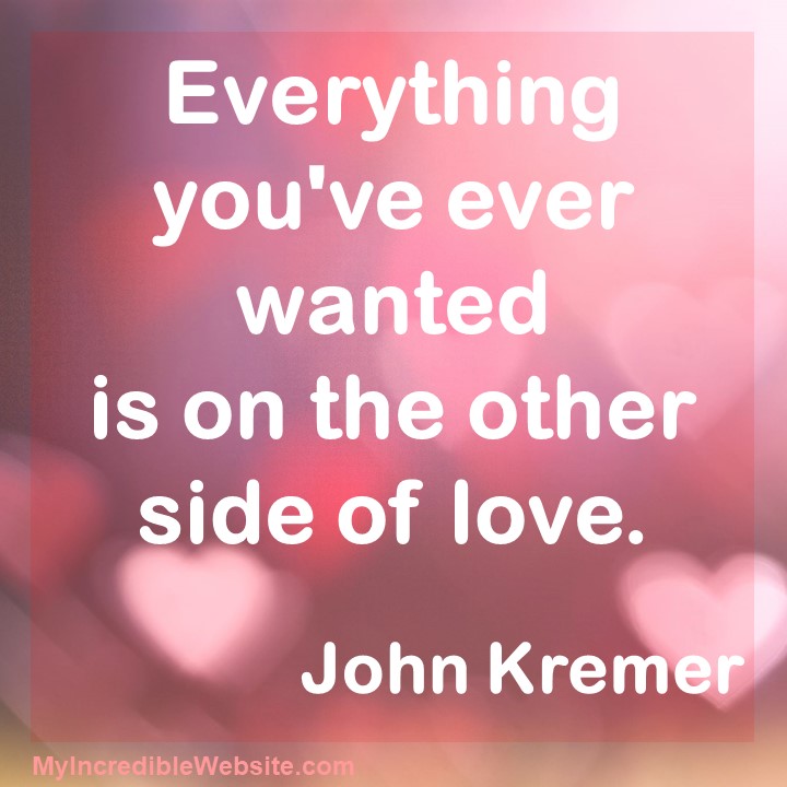 John Kremer: On the Other Side of Love