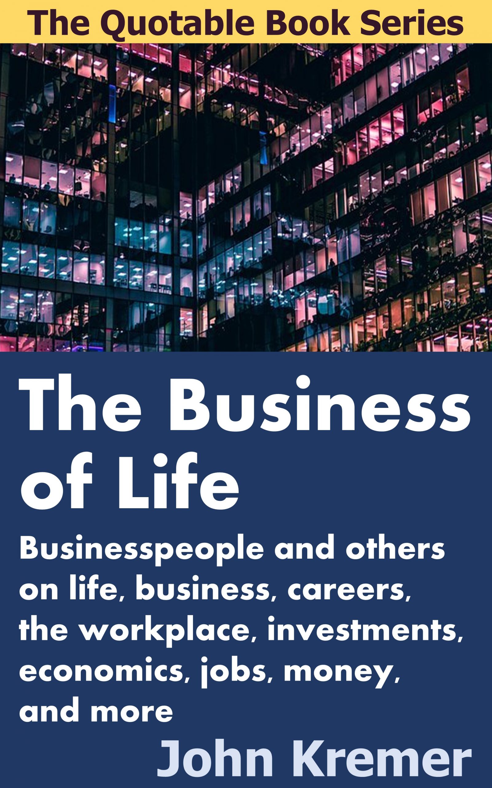 The Business of Life quotable book series