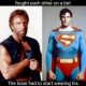 Chuck Norris and Superman once fought. The loser had to wear his underwear outside of his pants.